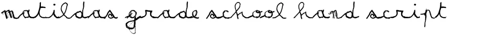 Matildas Grade School Hand Script