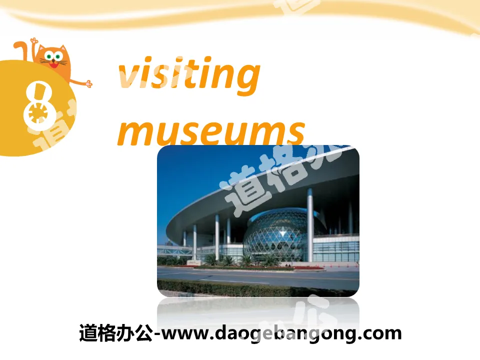 "Visiting museums" PPT courseware