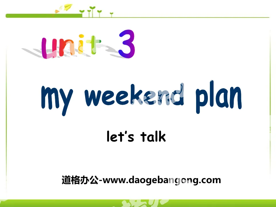 "My weekend plan" PPT courseware 6