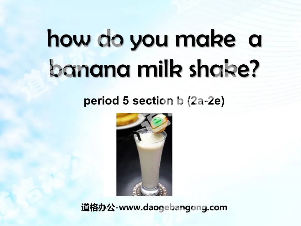 "How do you make a banana milk shake?" PPT courseware 5