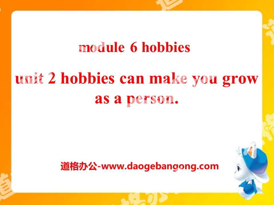 "Hobbies can make you grow as a person" Hobbies PPT courseware 2