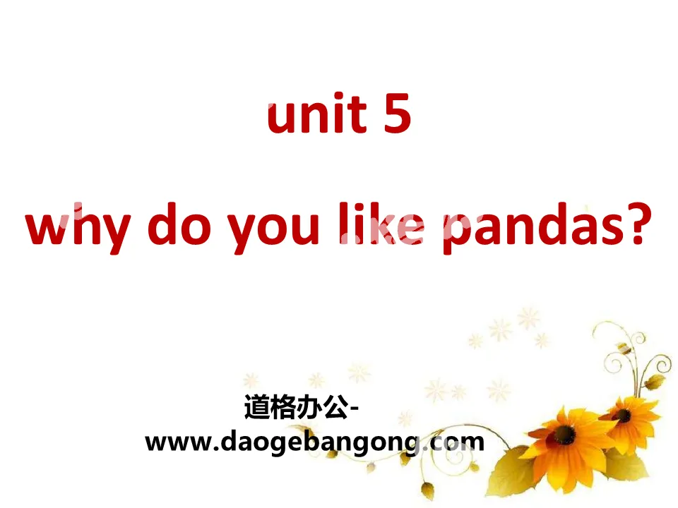 《Why do you like pandas?》PPT課件10