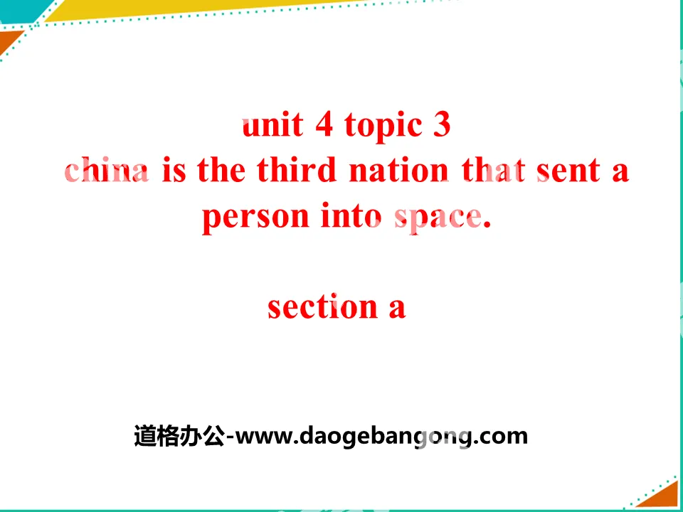 《China is the third nation that sent a person into space》SectionA PPT
