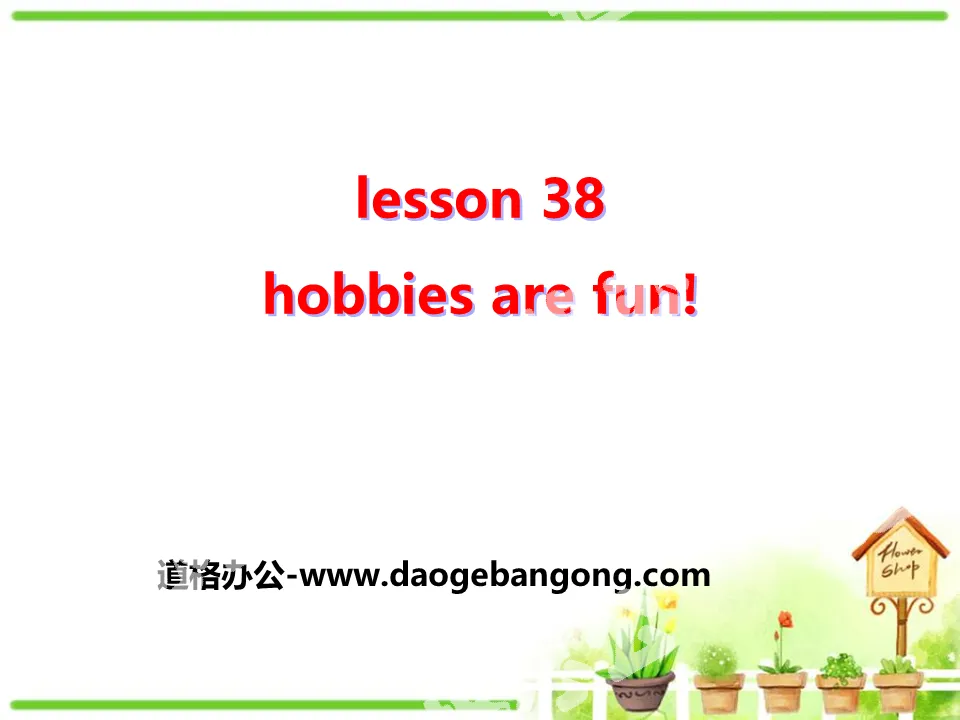 《Hobbies Are Fun!》Enjoy Your Hobby PPT教學課件