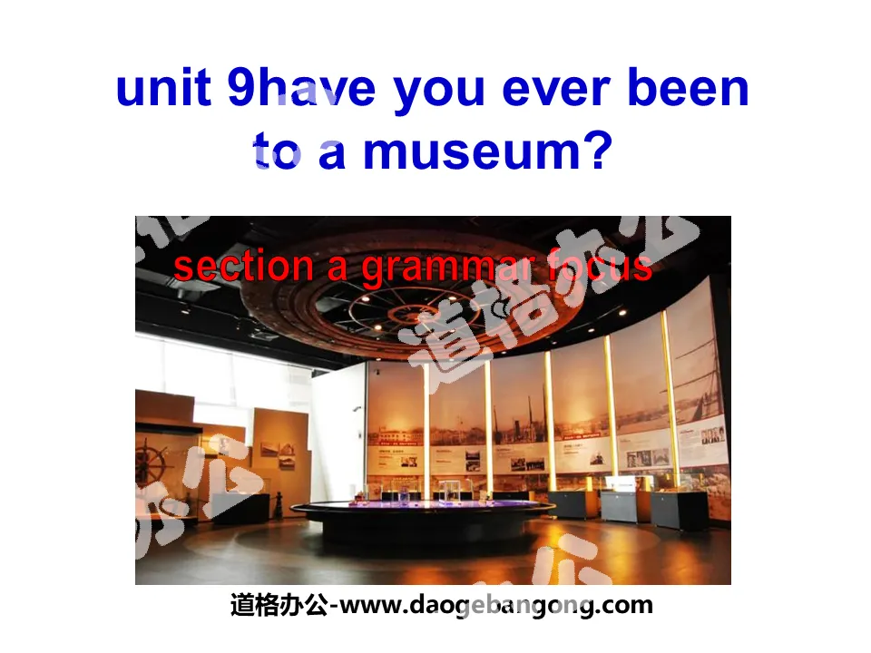 "Have you ever been to a museum?" PPT courseware 6