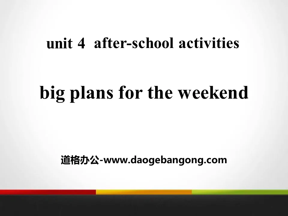 《Big Plans for the Weekend》After-School Activities PPT下載