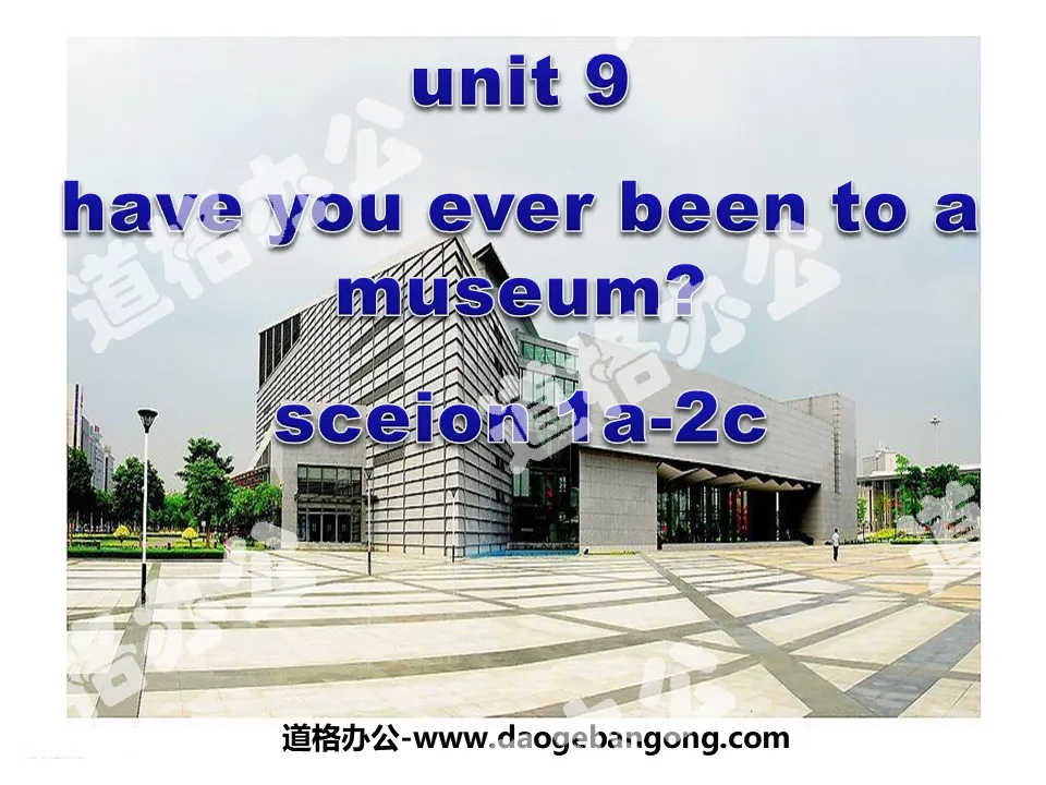《Have you ever been to a museum?》PPT课件5
