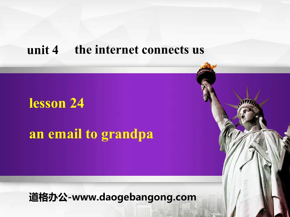 "An E-mail to Grandpa" The Internet Connects Us PPT courseware