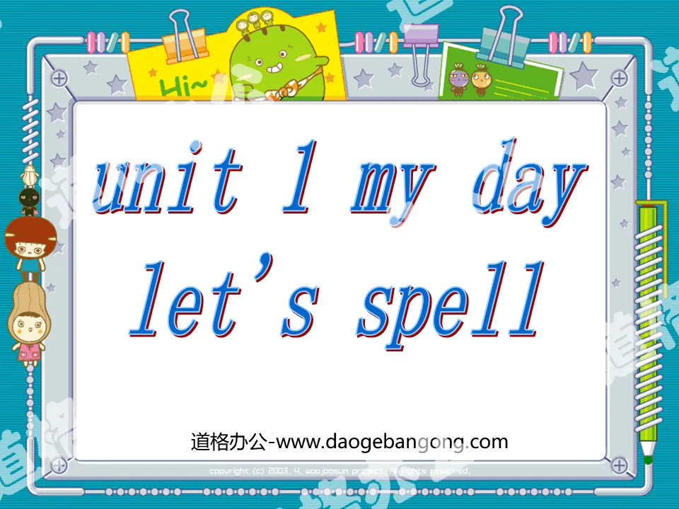 "My day" Lets spell PPT courseware