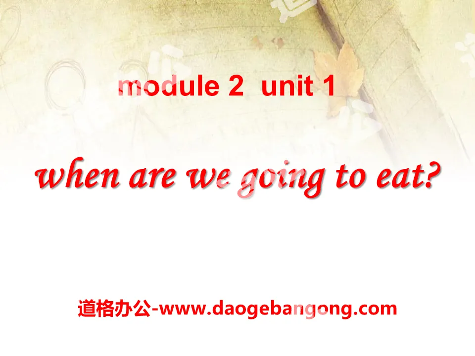 "When are we going to eat?" PPT courseware 5