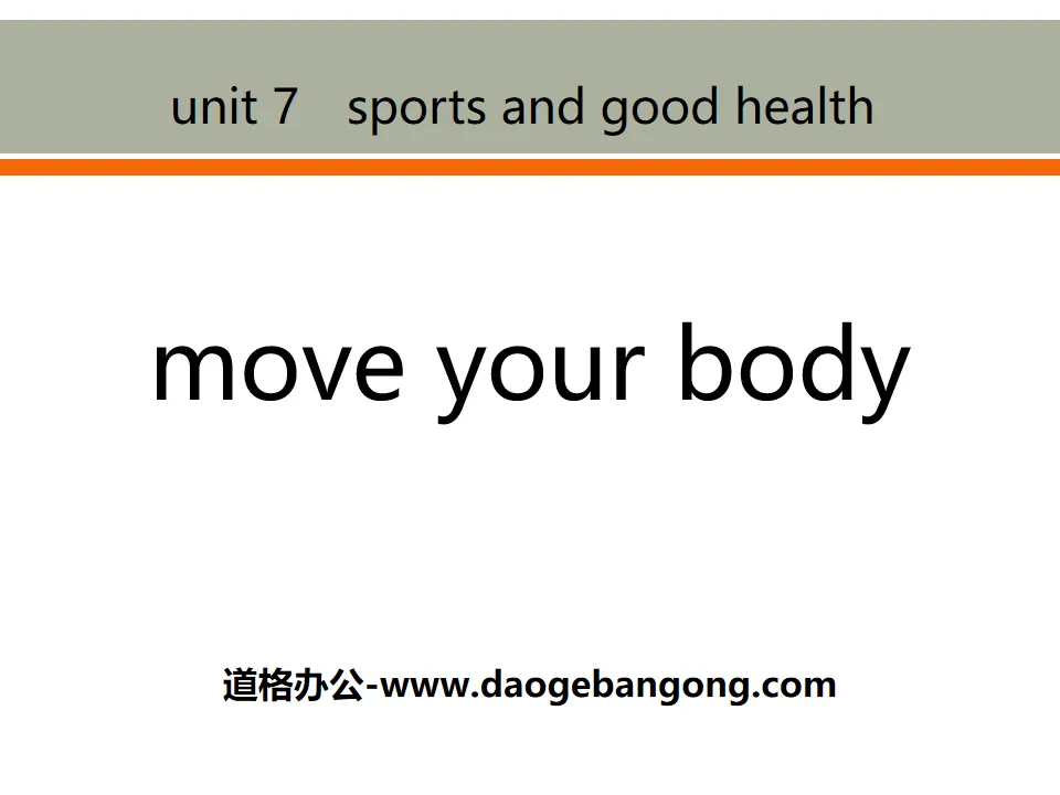 《Move Your Body》Sports and Good Health PPT课件下载
