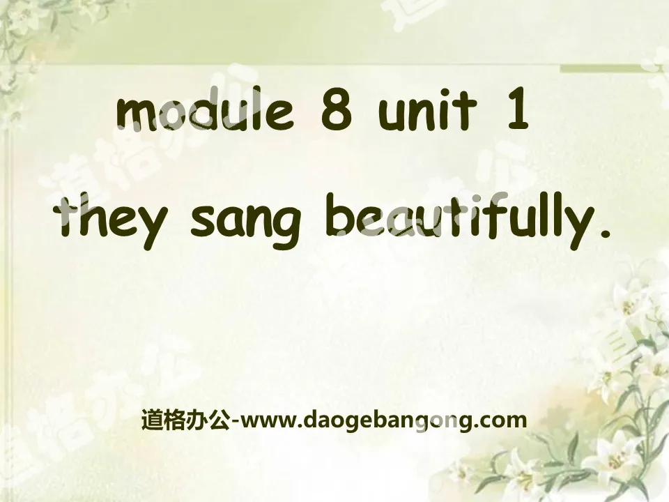 《They sang beautifully》PPT課件3