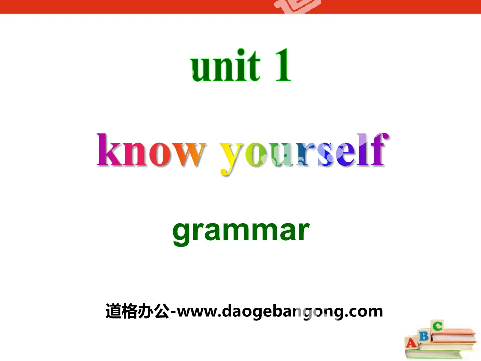 《Know yourself》GrammarPPT
