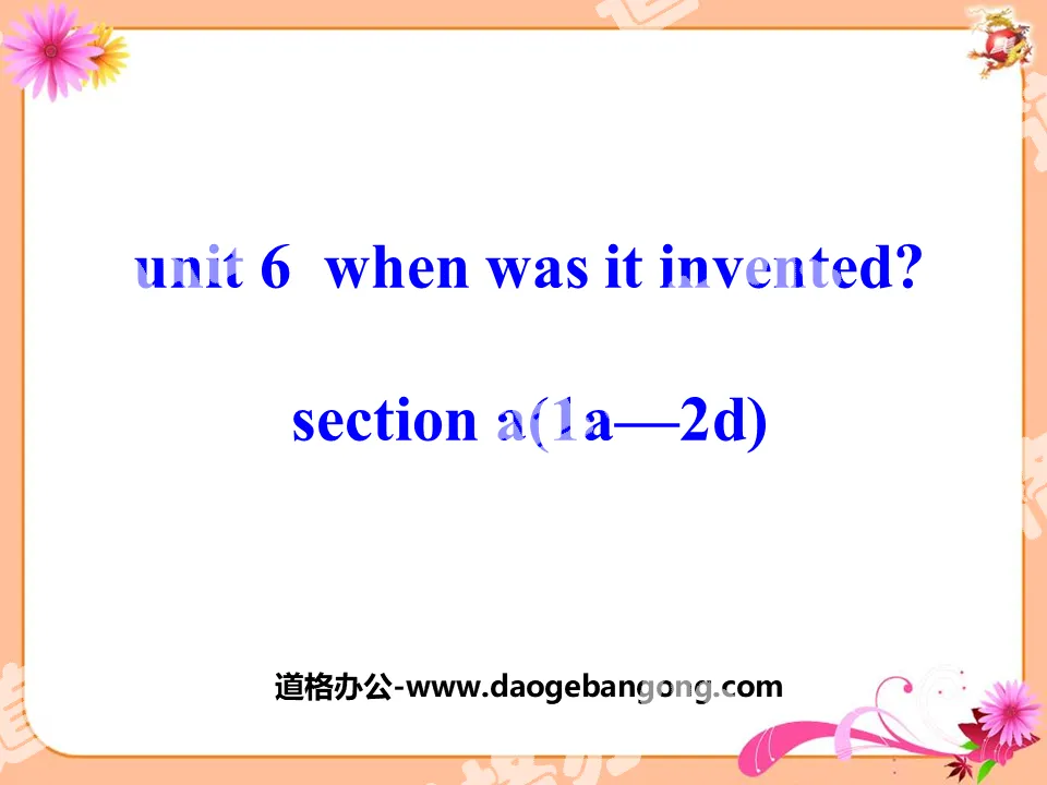"When was it invented?" PPT courseware 6