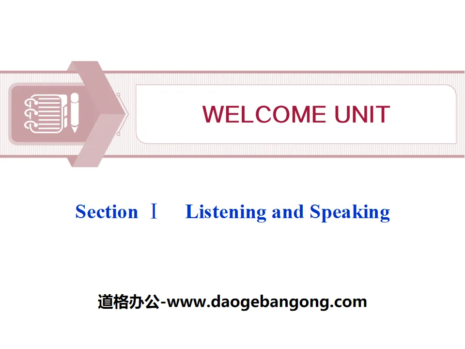 "Welcome Unit" Listening and Speaking PPT courseware