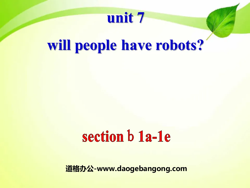 《Will people have robots?》PPT课件13