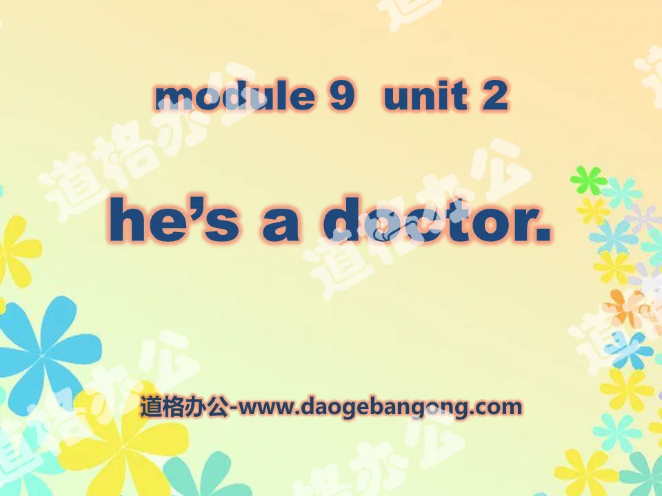 《He’s a doctor》PPT课件5
