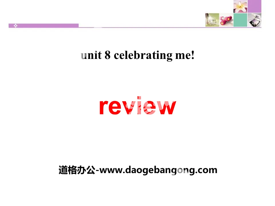 《Review》Celebrating Me! PPT
