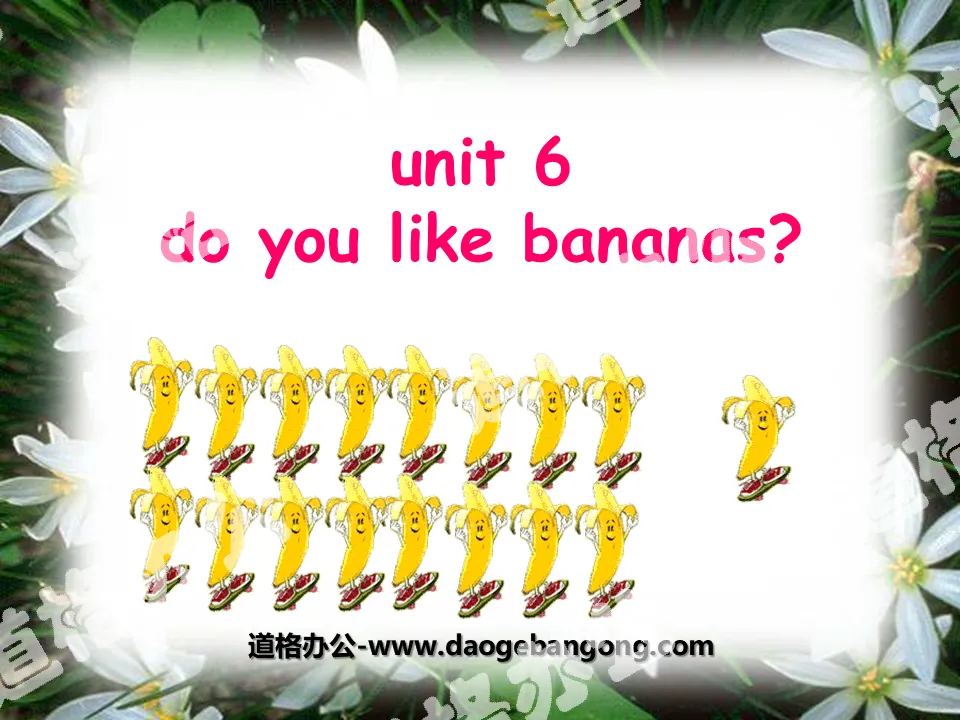 "Do you like bananas?" PPT courseware 5