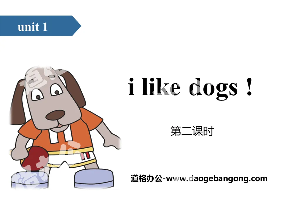 "I like dogs" PPT (second lesson)