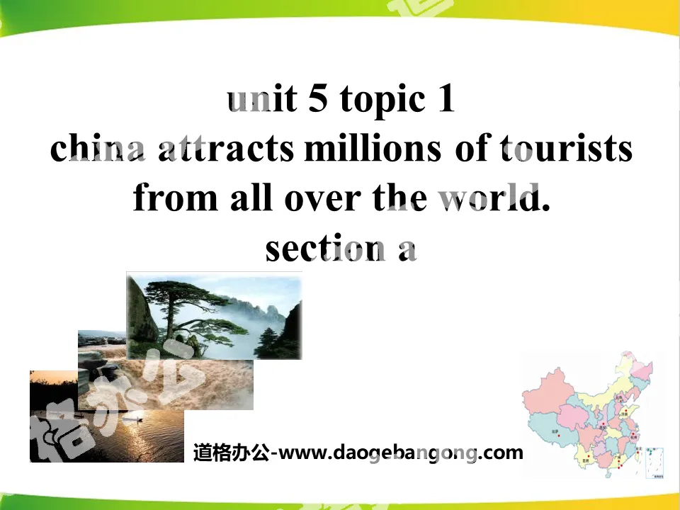 《China attracts millions of tourists from all over the world》SectionA PPT
