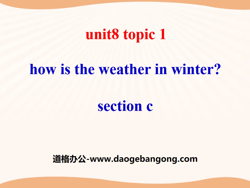 "How is the weather in winter?" SectionC PPT