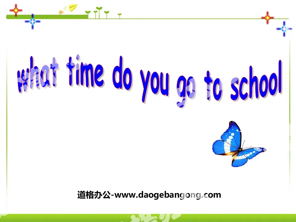 "What time do you go to school?" PPT courseware 2