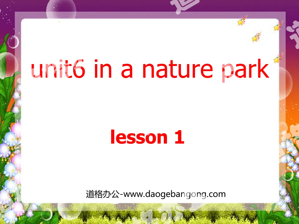 《Unit6 In a nature park》第二课时PPT课件
