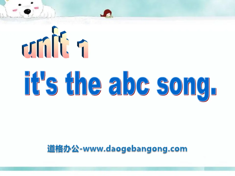 "It's the ABC song" PPT courseware