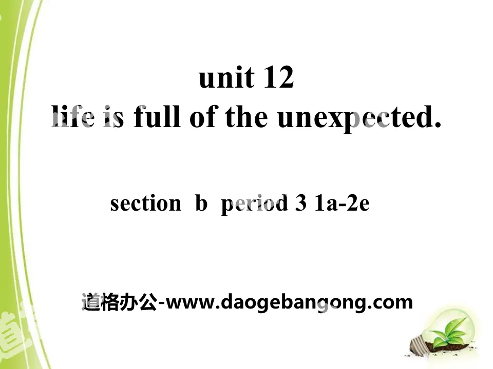 "Life is full of unexpected" PPT courseware 9