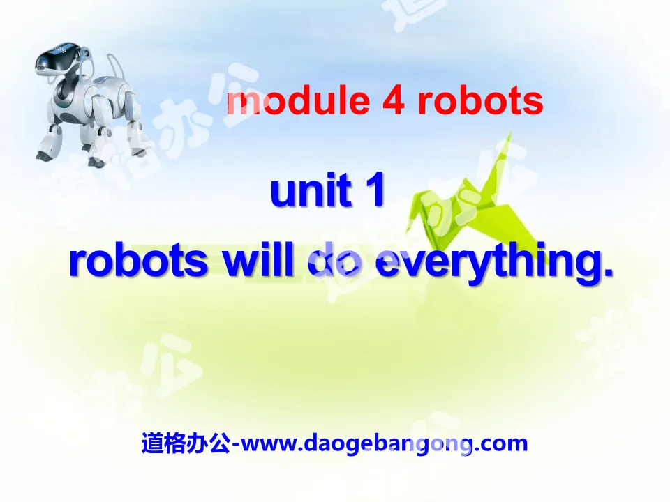 "Robots will do everything" PPT courseware 2