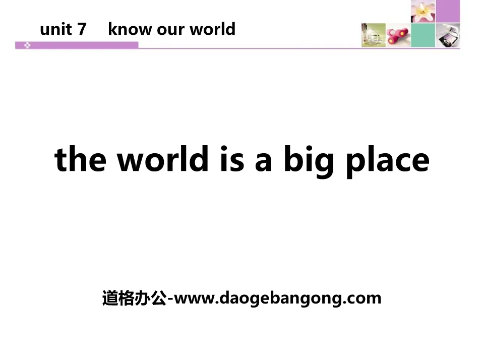 "The World Is a Big Place" Know Our World PPT download