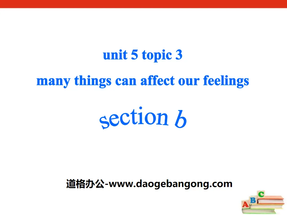 "Many things can affect our feelings" SectionB PPT