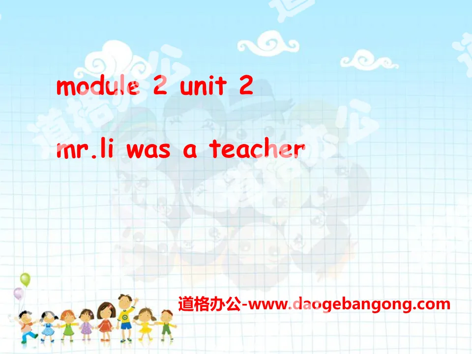 《Mr Li was a teacher》PPT课件2
