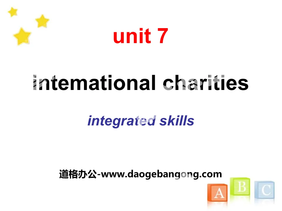 《Intemational charities》Integrated skillsPPT

