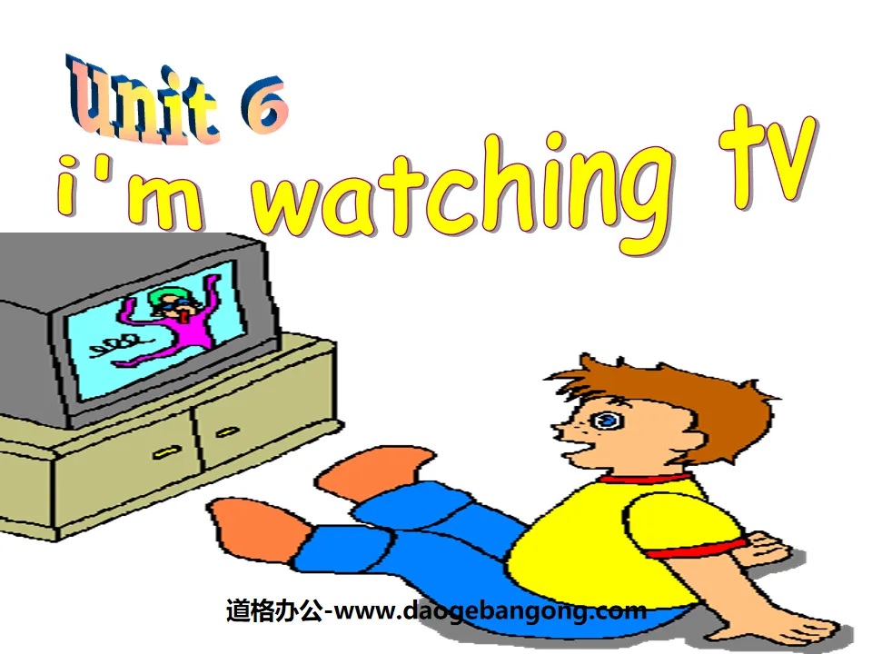 《I’m watching TV》PPT課件4