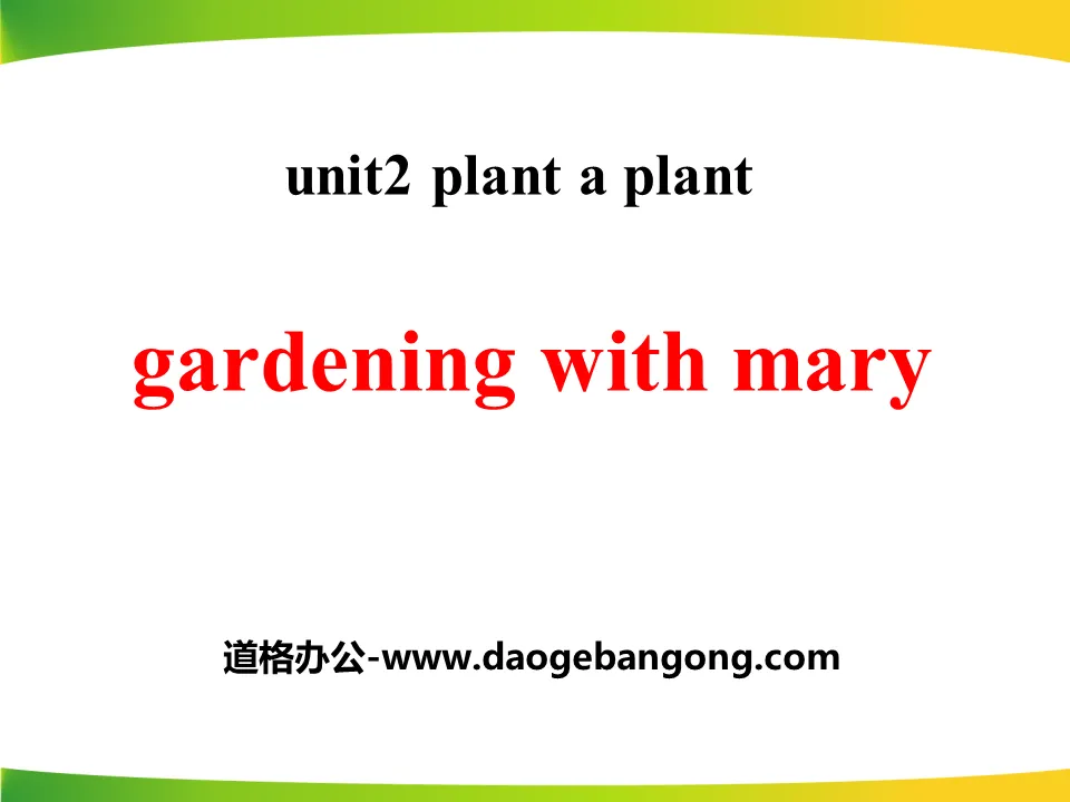 "Gardening with Mary" Plant a Plant PPT teaching courseware