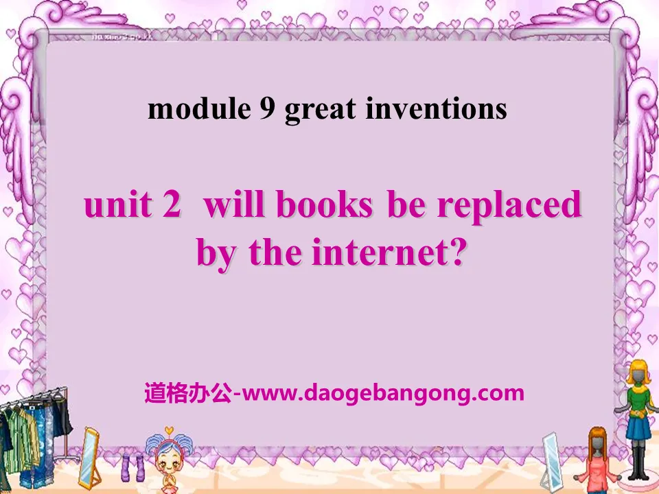 《Will books be replaced by the Internet?》Great inventions PPT課件