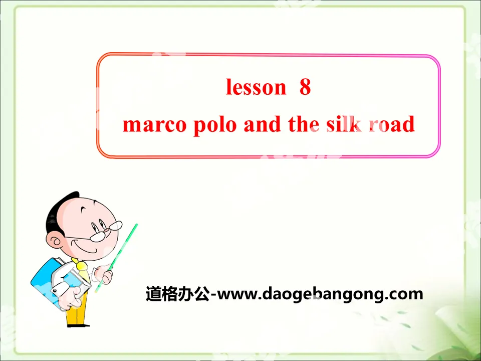 《Marco Polo and the Silk Road》It's Show Time! PPT下载
