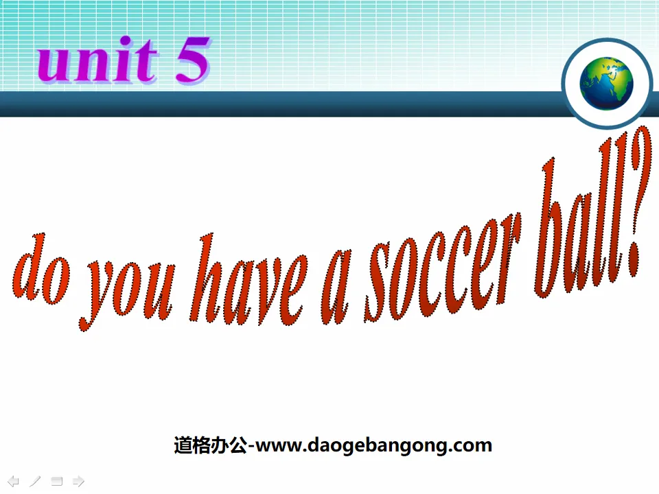 《Do you have a soccer ball?》PPT课件5
