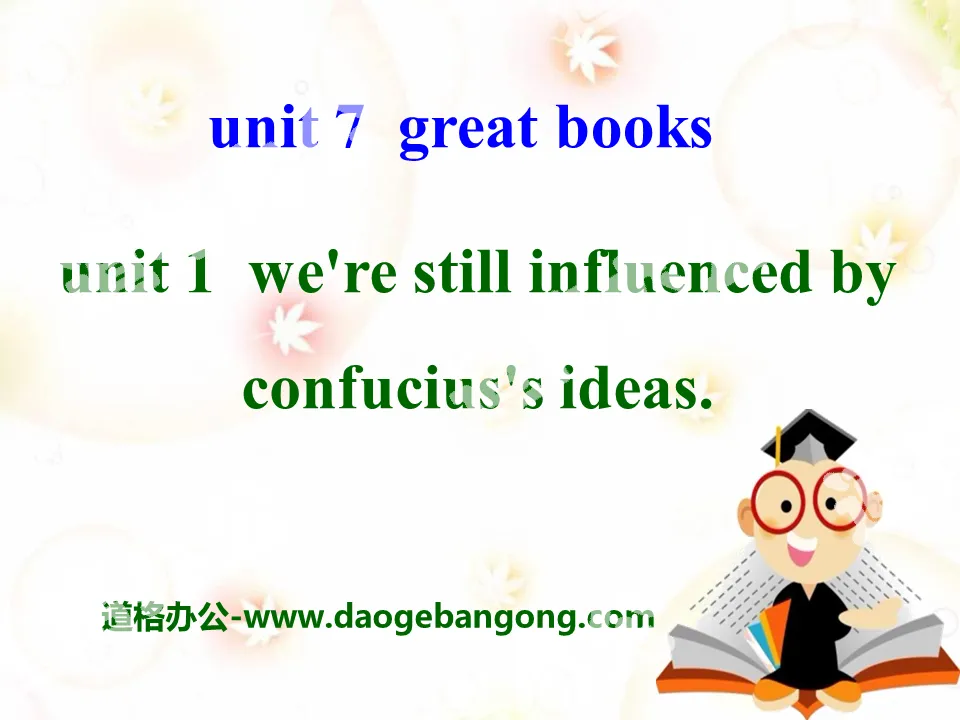 《We're still influenced by Confucius's ideas》Great books PPT课件2
