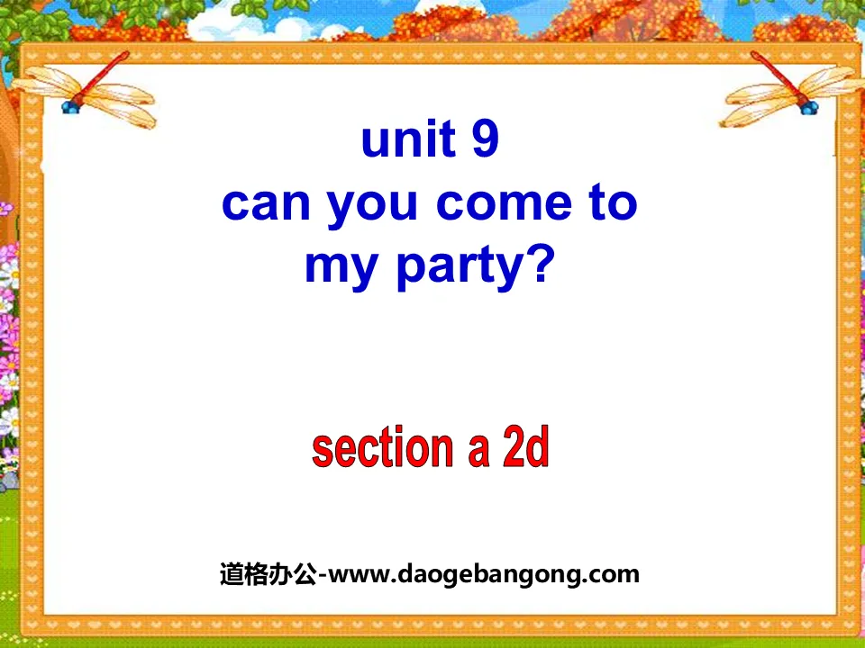 "Can you come to my party?" PPT courseware 7