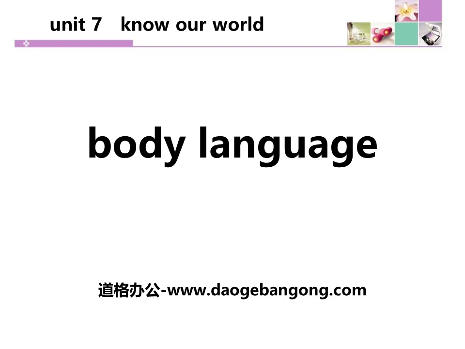 "Body Language" Know Our World PPT teaching courseware
