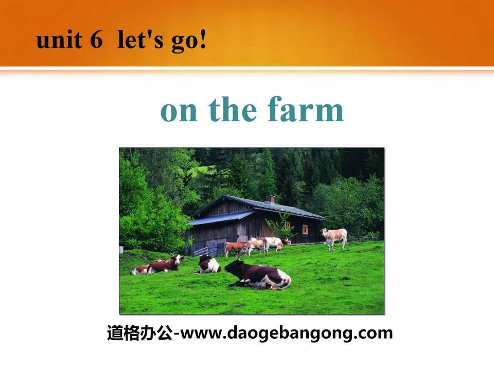 《On the Farm》Let's Go! PPT课件下载
