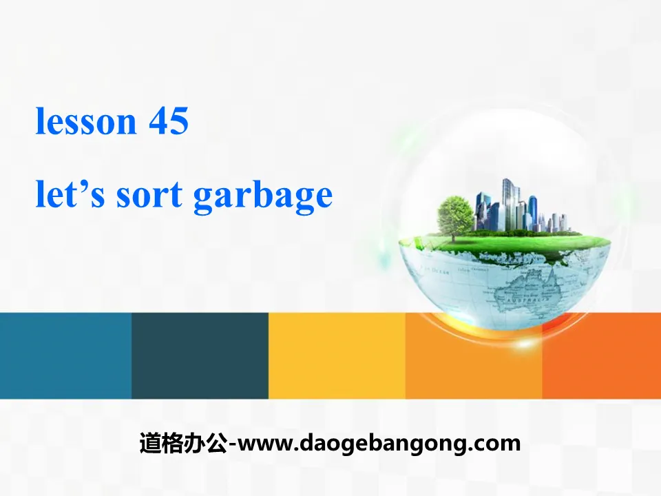 《Let's Sort Garbage》Save Our World! PPT
