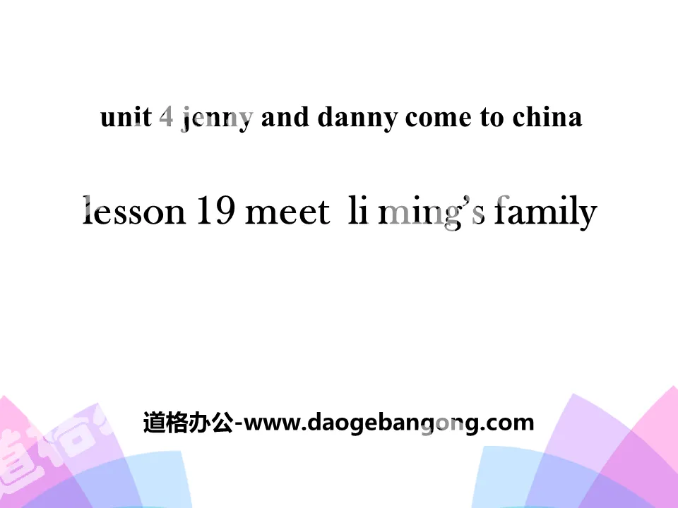 "Meet Li Ming's Family" Jenny and Danny Come to China PPT