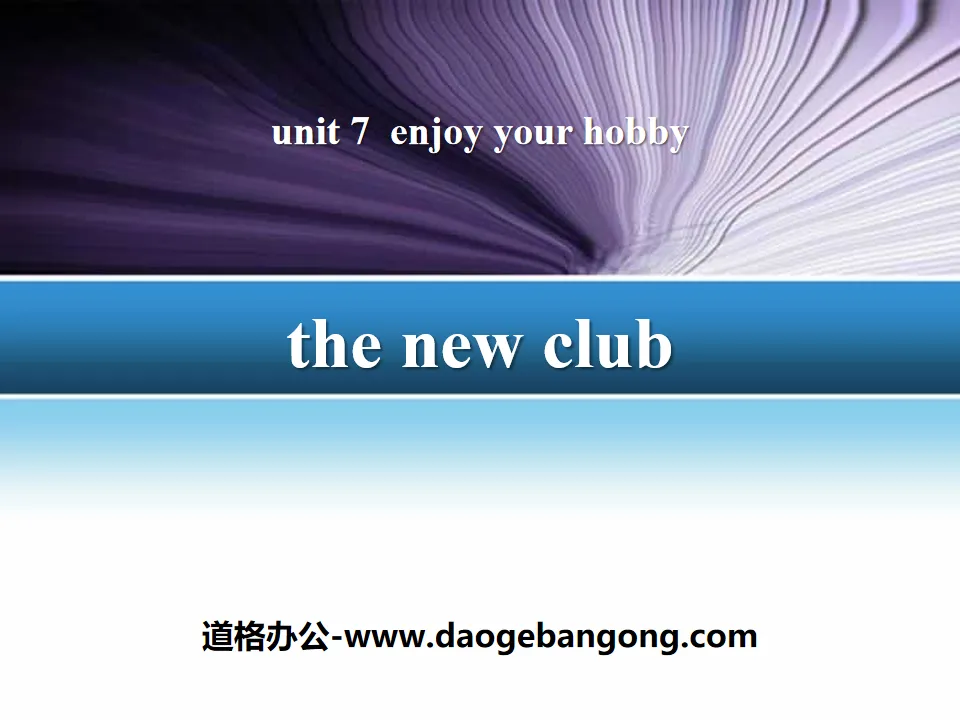 《The New Club》Enjoy Your Hobby PPT教学课件
