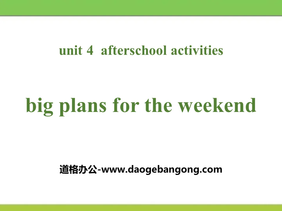 《Big Plans for the Weekend》After-School Activities PPT免費課件