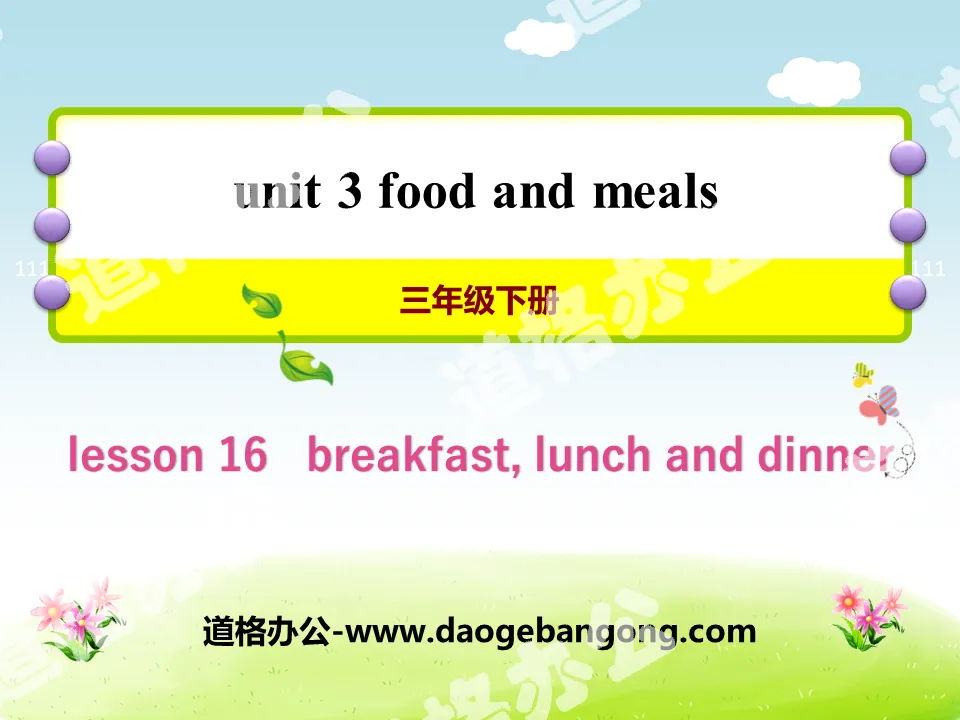 《Breakfast,Lunch and Dinner》Food and Meals PPT