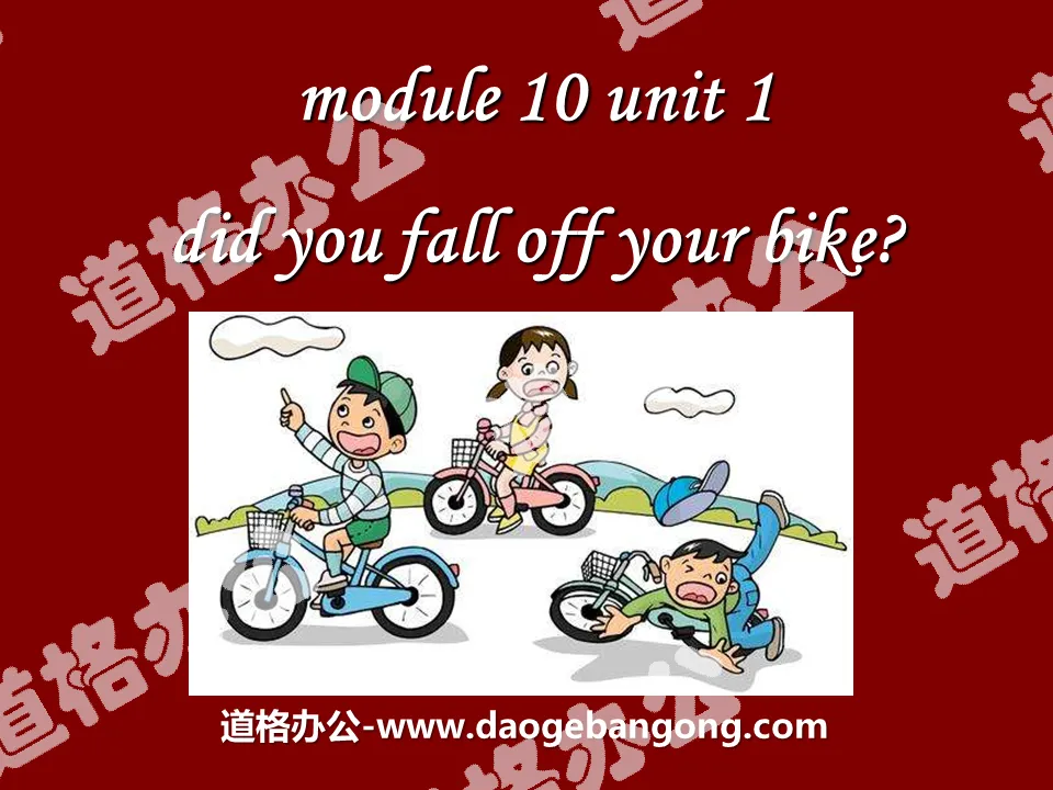 "Did you fall off your bike?" PPT courseware 2